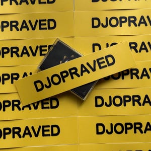DJOPRAVED 9inx2in Djo Bumper Sticker Laptop Sticker Decal