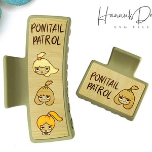 Ponitail Patrol Funny & Cute Claw Clip SVG Templaten - Laser Cut and Engraving Files Digital Download