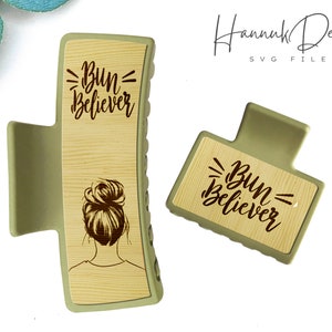 Bun Believer Funny & Cute Claw Clip SVG Templaten - Laser Cut and Engraving Files Digital Download