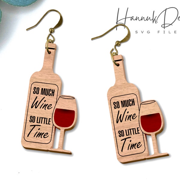 A Bottle of Wine with Glass Saying Funny Earring Svg Laser Cut File for Glowforge,  Acrylic Wood Earring Template Svg Instnat Download