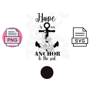 Hope is an Anchor SVG and PNG design - for cricut, t shirts sublimation, mugs and more!