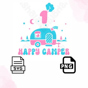 Fichier numérique ONE Happy Camper, Camper 1er anniversaire SVG et PNG 1er anniversaire, premier anniversaire, sublimation, vecteur, téléchargement numérique