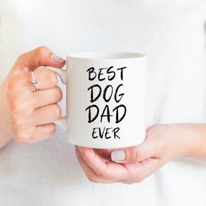 Best Dog Dad Statement Mug Dog Mom Gift Custom Portrait Mug Personalized Pet Mug Customized Gift Coffee Mug Dog Lovers Ceramic Mug Pet Lover