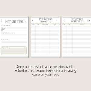 May include: Printable pet sitter log with sections for pet sitter info, feeding instructions, medications, payments, and a schedule. The log has a light beige background with black text.