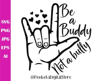 Be A Buddy Not A Bully Svg,  Pink Shirt Day Svg, Friends Svg,Cricut,Silhouette, Anti Bully Svg, Kids Shirt Svg, Digital Download,Sublimation