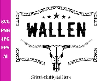 Wallen Svg, Wallen All Black Bullskull Svg, Country Music Svg, Bullskull Svg, Vector, Silhouette, Country Png, Clipart, Digital Download