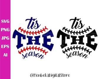 Tis the Season Svg, Baseball Softball Svg, Baseball Cut File, Baseball Mom Svg, Tis The Season Baseball Svg, Cricut, Silhouette, Eps, Png