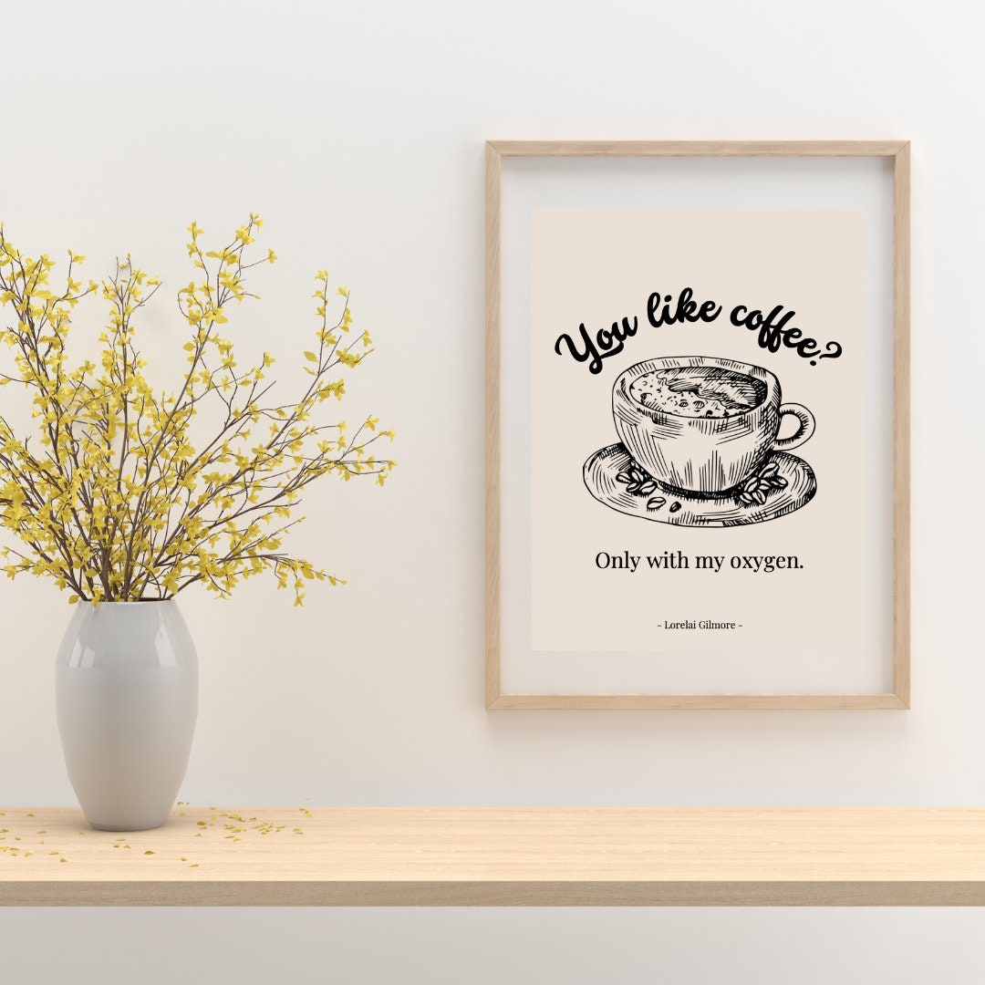 Gilmore Girls Coffee Poster Wall Art Print Home Fall Decor, Only With