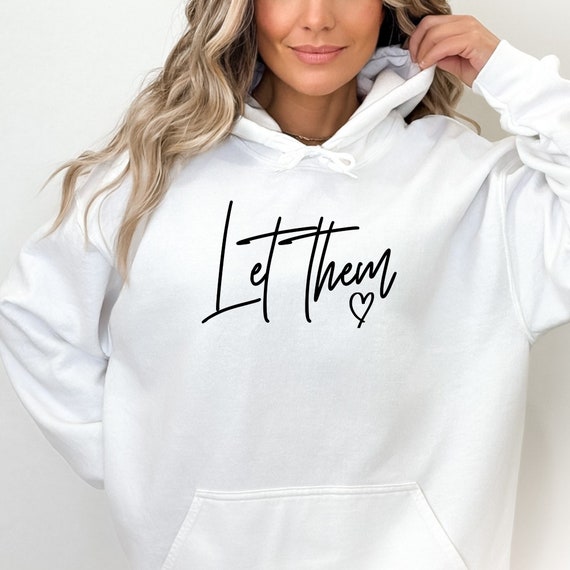Let Them Sweatshirts Let Them Sweatshirt Simply Stated Designs