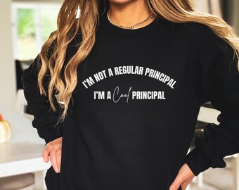 I'm Not a Regular Principal I'm a Cool Principal Sweatshirt, Principal Hoodie, Cool Principal Crewneck, Cool Principal T-shirt, Principal