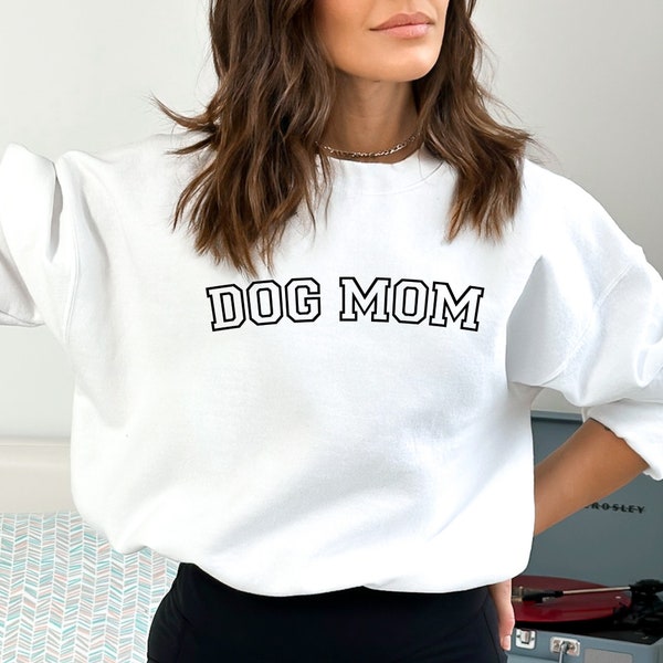 Dog Mom Hoodie, Dog Mom Sweatshirt, Dog Mom T shirt, Dog Lover Sweater, Gift for Dog Lover, Dog Mama Hoodie, Dog Mama Sweatshirt, Dog Mama