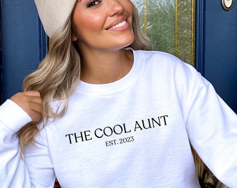 The Cool Aunt Est 2023 or Year of Choice Sweatshirt, The Cool Aunt Hoodie, The Cool Aunt Sweater, Cool Aunt Shirt, Cool Aunt Hoodie,