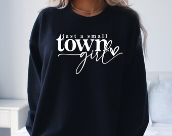 Nur ein Kleinstadt-Mädchen-T-Shirt, Nur ein Kleinstadt-Mädchen-Kapuzenshirt, Nur ein Kleinstadt-Mädchen-Sweatshirt, Kleinstadt-Mädchen-Pullover, Heimatstadt-Mädchen-Hemd