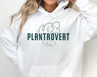 Plantrovert Hoodie, Plantrovert Sweatshirt, Plant Lover Tee, Plants over People, Plant Lover Hoodie Plant Lover Sweatshirt, Plant Sweatshirt