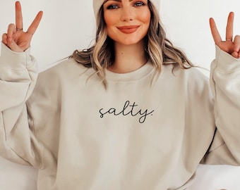 Salty Sweater, Summer Hoodie, Beach Sweatshirt, Salty Summer Tee, Salty Sweatshirt, Trendy Sweater, Summer Hoodie