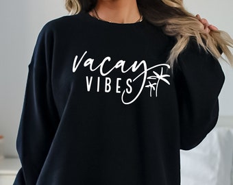 Vacay Vibes Sweatshirt, Vacay Vibes Hoodie, Vacay Vibes Sweater, Vacation Hoodie, Vacation Sweatshirt, Vacation T-shirt, Winter Vacay Shirt