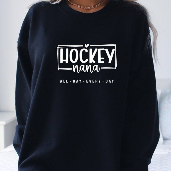 Hockey Nana Sweater, Hockey Nana Hoodie, Hockey Nana Sweatshirt, Hockey Nana Crewneck, Hockey Nana Tee, Hockey Shirt, Hockey Mom, Hockey Tee