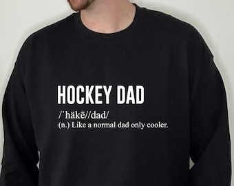 Hockey Dad Like a Normal Dad Only Cooler Tee, Hockey Dad Hoodie, Hockey Dad Sweatshirt, Hockey Dad Shirt, Hockey Sweater