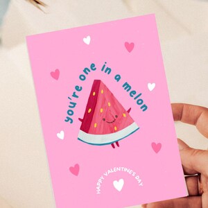 You’re One in a Melon – Cute Valentine’s Day Printable Card | Funny Fruit Pun Digital Card