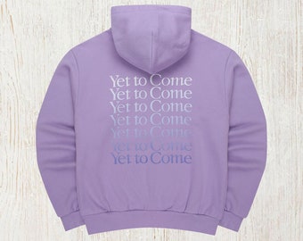 Cotton Yet to Come Hoodie