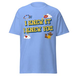 I knew it I knew you Gildan Shirt, Toy Story TS Inspired Tee, Western Disney Inspired Apparel, Cowboy Graphic Shirt