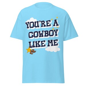 Cowboy Like Me Shirt, Toy Story TS Inspired Tee, Western Disney Apparel, Funny Cowboy Graphic Shirt, Retro Country Music Gift