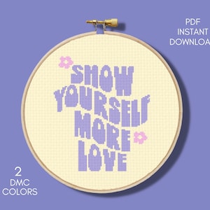 Self Love Cross stitch Pattern, Groovy Cross Stitch, Modern Cross Stitch, Quote Cross Stitch Chart, Floral Cross Stitch PDF, Embroidery