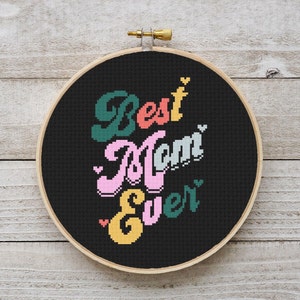 Best Mom Cross Stitch Pattern, Mother's Day Cross Stitch, Love Cross Stitch Chart, Instant Download PDF, Embroidery, Modern Cross Stitch