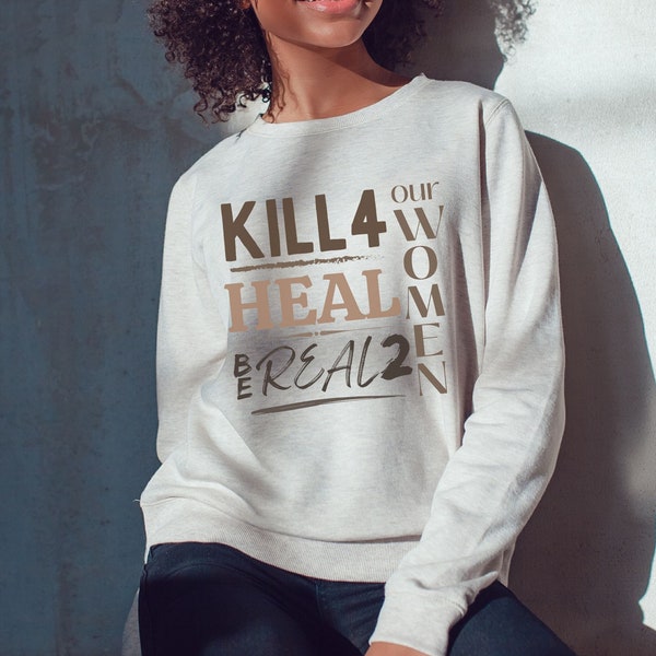 2pac lyrics shirt, Tupac Shakur lyrics sweatshirt, Kill For, Heal, Be REAL to our women sweatshirt, Keep Ya Head Up lyric shirt! 2pac bars