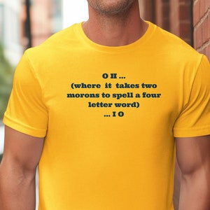 OH where it takes two morons IO Michigan Go Blue Unisex Heavy Cotton Tee