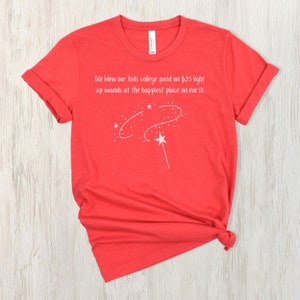 Wir haben unsere Kinder College Geld auf 35 Leuchtstäbe T-Shirt gepustet