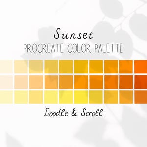 May include: A Procreate color palette titled "Sunset" with a range of yellow to orange hues. The palette is arranged in a grid of squares, with the text "Doodle & Scroll" below. The background is white with leaf shadows.