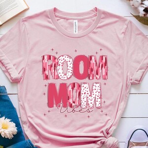 Room Mom Shirt Classroom Mom T Shirt School Volunteer Shirt PTO Thank You Shirt Volunteer Mom TShirt Gift for Room Mom Classroom Mom Gift.