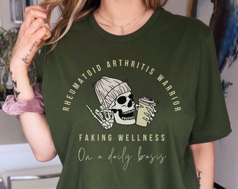 Funny Rheumatoid Arthritis Warrior T-Shirt: Olive Green RA Humor Tee