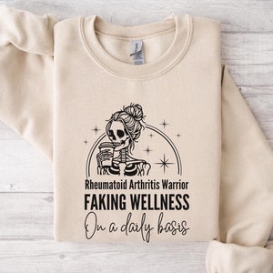 Rheumatoid Arthritis humour sweatshirt for her. Funny Rheumatoid arthritis quote sweatshirt. RA warrior. Arthritis awareness. RA Sweatshirt.