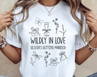 Personalised Wildly In Love Cute Bridal Shower Bachelorette Group T Shirts Hen Party T Shirts bridal party Wild Flowers Shirts Hen Do TShirt