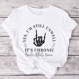 Psoriatic Arthritis Warrior T-Shirt: Funny Sarcastic Humor, Chronic Illness Tee