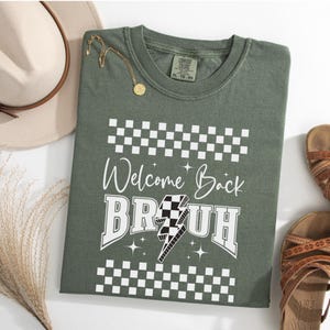 Comfort Colours Welcome Back Bruh Retro Back to School T Shirt Back To School Teacher Shirt Schools Back Elementary School Teacher T-Shirt.