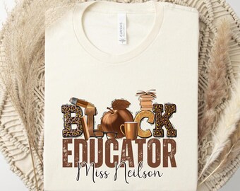 Personalized Black Educator Shirt: Melanated Teacher Tee