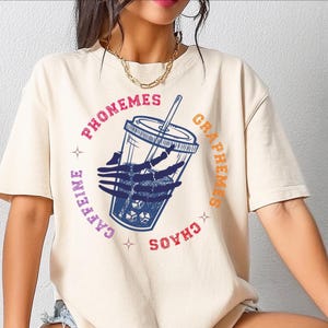 Comfort Colours Phonemes Graphemes Chaos Caffeine Iced Coffee Teacher Shirt Phonics Teacher Reading Back to School Tee Teacher Reading Team.