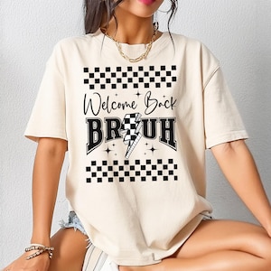 Comfort Colours Welcome Back Bruh Retro Back to School T Shirt Back To School Teacher Shirt Schools Back Elementary School Teacher T-Shirt.