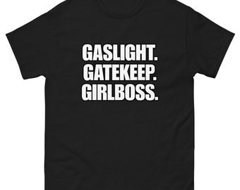 Koszulka Gaslight Gatekeep Girlboss