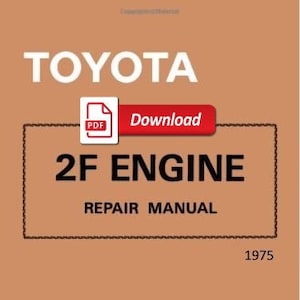 Puede incluir: Una cubierta marrón y blanca para un manual de reparación del motor Toyota 2F. La cubierta tiene el texto "TOYOTA" en letras blancas grandes en la parte superior y "2F ENGINE REPAIR MANUAL" en letras negras en un cuadro en el medio. El texto "Download" está en un cuadro rojo con un icono de PDF. El año "1975" está en la esquina inferior derecha. El texto "TOYOTA MOTOR CORPORATION" está en la parte inferior de la cubierta.
