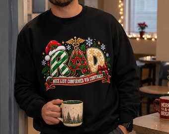 Nice List Confirmed Via Contrast RAD Tech Christmas Sweatshirt, Funny Radiology Holiday Shirt, Rad Tech Gift, Imaging Tech Christmas Sweater