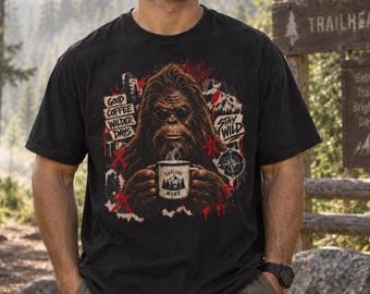 Stay Wild Bigfoot Shirt, Sasquatch Coffee Shirt, Explore More Tee, Good Coffee Wilder Days, Hiking Coffee Lover Gift, Outdoor Camping Tee