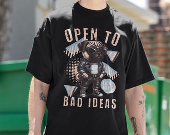 Open to Bad Ideas Shirt, Funny Comfort Colors® 1717 Tee, Retro Pug Graphic, Sarcastic Dog Shirt Gift, Moody Vintage T-Shirt, Retro Dog Shirt