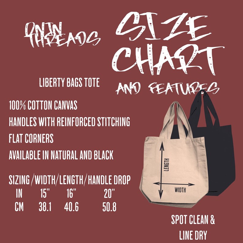 May include: A size chart for Liberty Bags tote bags. The chart shows the dimensions in inches: 15" width, 16" length, and a 20" handle drop. The bags are available in natural and black, made of 100% cotton canvas with reinforced stitching.