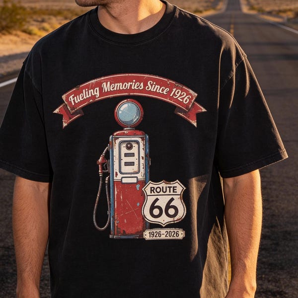 Route 66 100 Year Anniversary Comfort Colors® 1717 T Shirt, Making Memories Since 1926, Retro Gas Pump Americana Road Trip Gift Souvenir Tee
