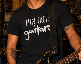 Fun Fact Guitars Shirt, Funny Guitar Player Tee, Guitarist Humor Shirt, Musician Gift, Band Music Lover Tee, Music Lover Humor Tee, Band Tee
