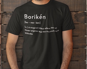 Borikén Definition Shirt, Island Vibe Tee, Puerto Rico Shirt, Puerto Rico Definition T-Shirt, Puerto Rico Noun Shirt, Boriken Patria Shirt